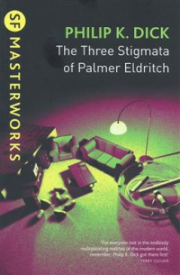 Филип Дик - Three Stigmata of Palmer Eldritch