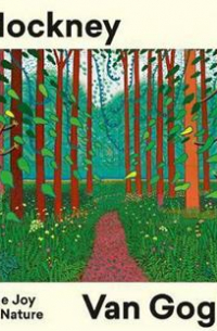 Hockney - Van Gogh: The Joy of Nature