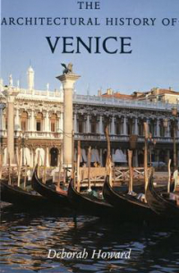 The Architectural History of Venice