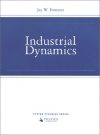 Джей Форрестер - Industrial Dynamics