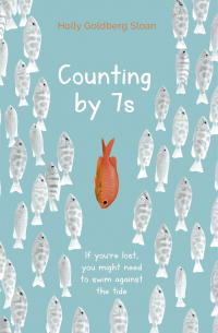 Холли Голдберг Слоун - Counting by 7s