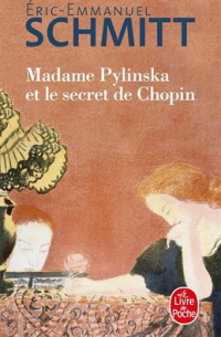 Эрик-Эмманюэль Шмитт - Madame Pylinska et le secret de Chopin
