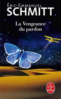 Эрик-Эмманюэль Шмитт - La vengeance du pardon
