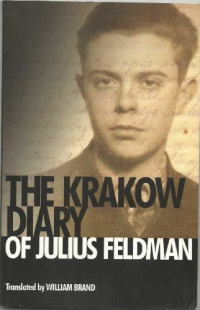 Julius Feldman - The Krakow Diary of Julius Feldman