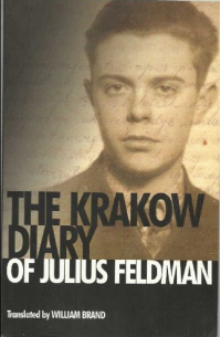 Julius Feldman - The Krakow Diary of Julius Feldman