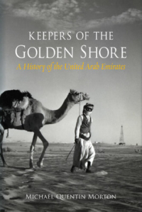 Michael Quentin Morton - Keepers of the Golden Shore: United Arab Emirates