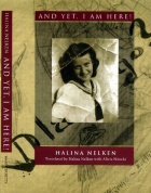 Halina Nelken - And Yet, I Am Here!