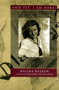 Halina Nelken - And Yet, I Am Here!