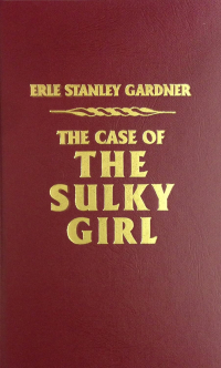 Erle Stanley Gardner - The Case of the Sulky Girl