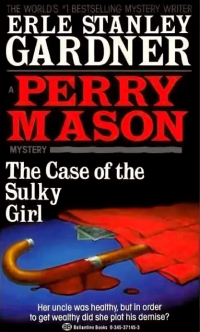 Erle Stanley Gardner - The Case of the Sulky Girl