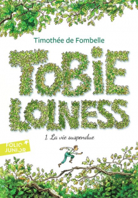 Тимоте де Фомбель - Tobie Lolness T1 La vie suspendue