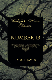 M. R. James - Number 13