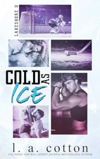 Л. А. Коттон  - Cold As Ice