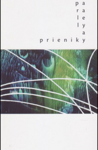 Etela Farkašová - Paralely a prieniky