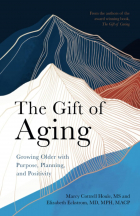 Marcy Cottrell Houle - The Gift of Aging
