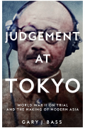 Гэри Басс - Judgement at Tokyo: World War II on Trial and the Making of Modern Asia