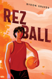 Byron Graves - Rez Ball