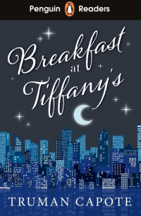 Truman Capote - Penguin Readers Level 4: Breakfast at Tiffany's