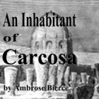 Ambrose Bierce - An Inhabitant Of Carcosa