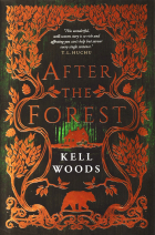Kell Woods - After the Forest