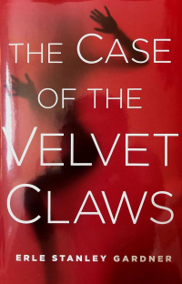 Erle Stanley Gardner - The Case of the Velvet Claws