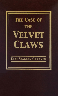 Erle Stanley Gardner - The Case of the Velvet Claws