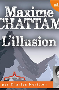 Maxime Chattam - L'Illusion