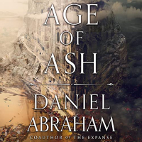 Daniel Abraham - Age of Ash
