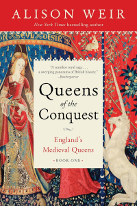 Alison Weir - Queens of the Conquest: England's Medieval Queens