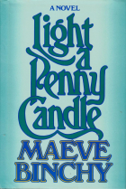 Maeve Binchy - Light A Penny Candle