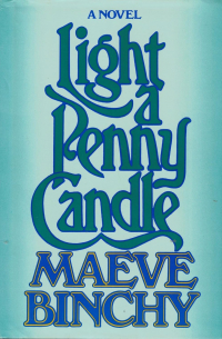 Maeve Binchy - Light A Penny Candle