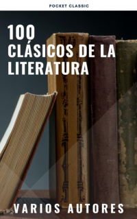  - 100 Clásicos de la Literatura