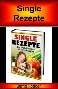 Single Rezepte auf über 170 Seiten