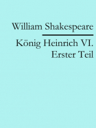 Уильям Шекспир - König Heinrich VI. Erster Teil