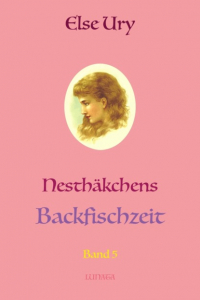 Эльза Ури - Nesthäkchens Backfischzeit