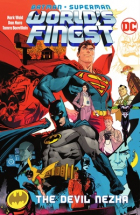 Марк Уэйд - Batman/Superman: World&#039;s Finest, Vol. 1: The Devil Nezha