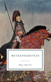Edgar Allan Poe - Metzengerstein