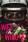 Wet and Wild