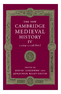 The New Cambridge Medieval History Volume 4 Part 1