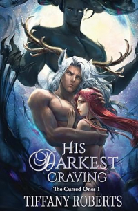 Tiffany Roberts - His Darkest Craving