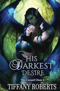 Tiffany Roberts - His Darkest Desire