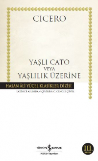 Цицерон - Yaşlı Cato veya Yaşlılık Üzerine