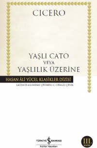 Yaşlı Cato veya Yaşlılık Üzerine