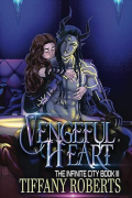 Tiffany Roberts - Vengeful Heart