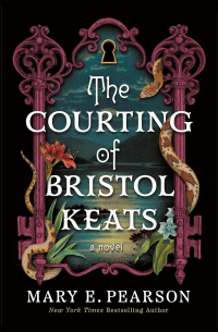 Мэри Пирсон - The Courting of Bristol Keats