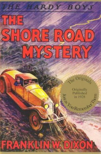 Франклин У. Диксон - The Shore Road Mystery