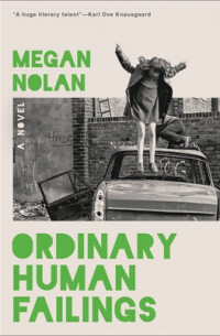 Меган Нолан - Ordinary Human Failings
