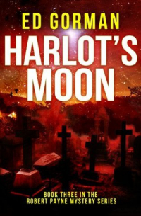 Эд Горман - Harlot's Moon