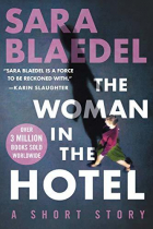 Сара Блэдэль - The Woman in the Hotel