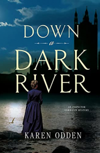 Karen Odden - Down a Dark River